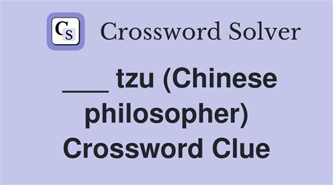 tzu chinese philosopher crossword|tzu (Chinese philosopher)